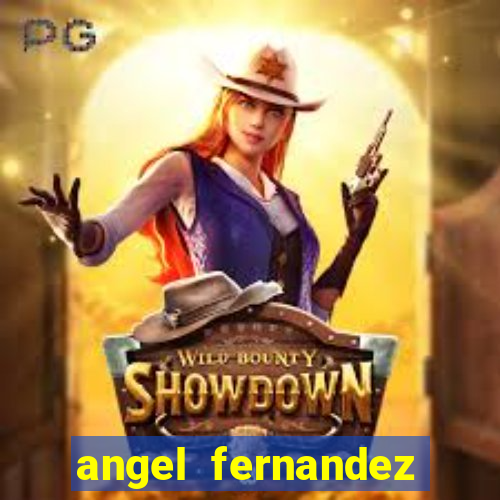 angel fernandez only fans